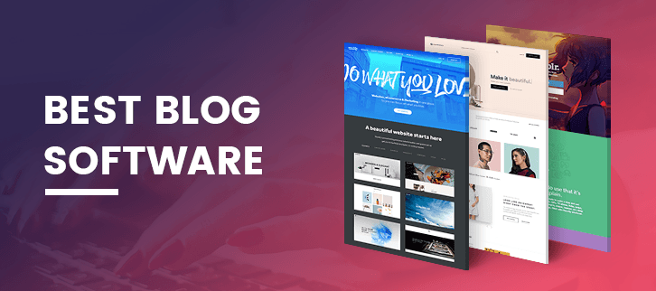 Best Blog Software