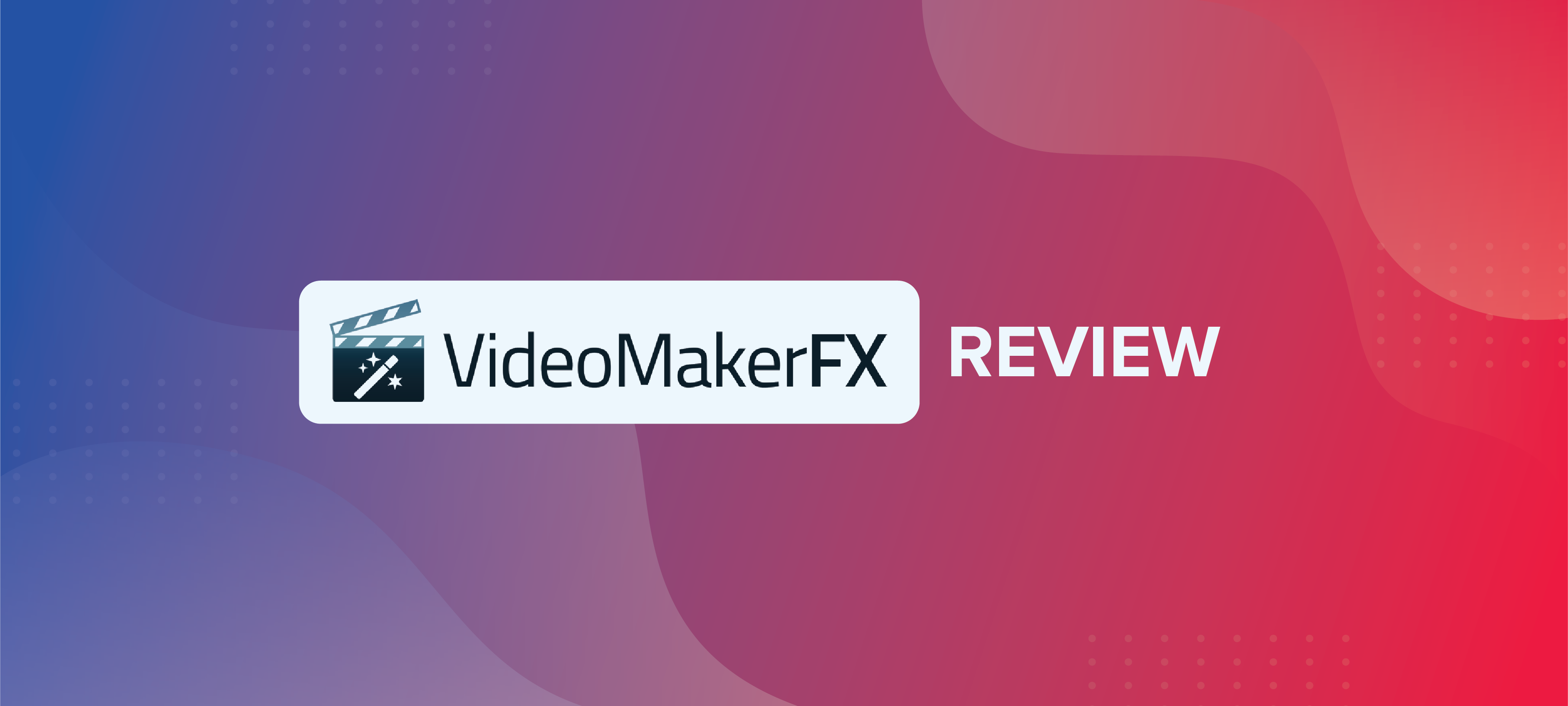 VideoMakerFX Review: How Much Can It Do?