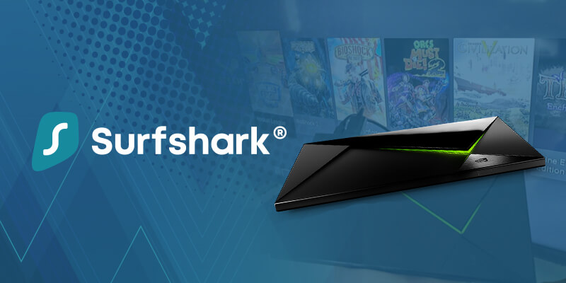 Surfshark - Nvidia - Shield