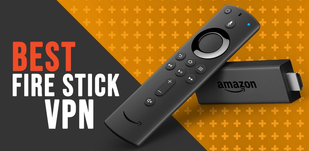 VPN-For-Firestick - Best-VPN