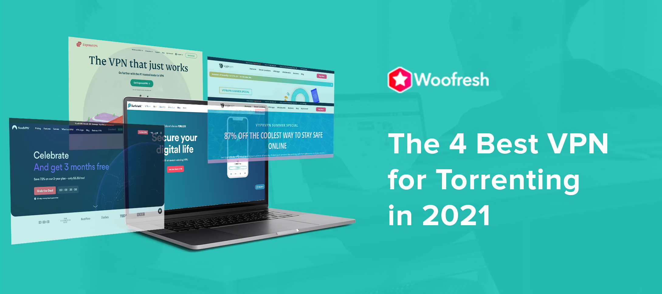 The 4 Best VPN for Torrenting in 2022