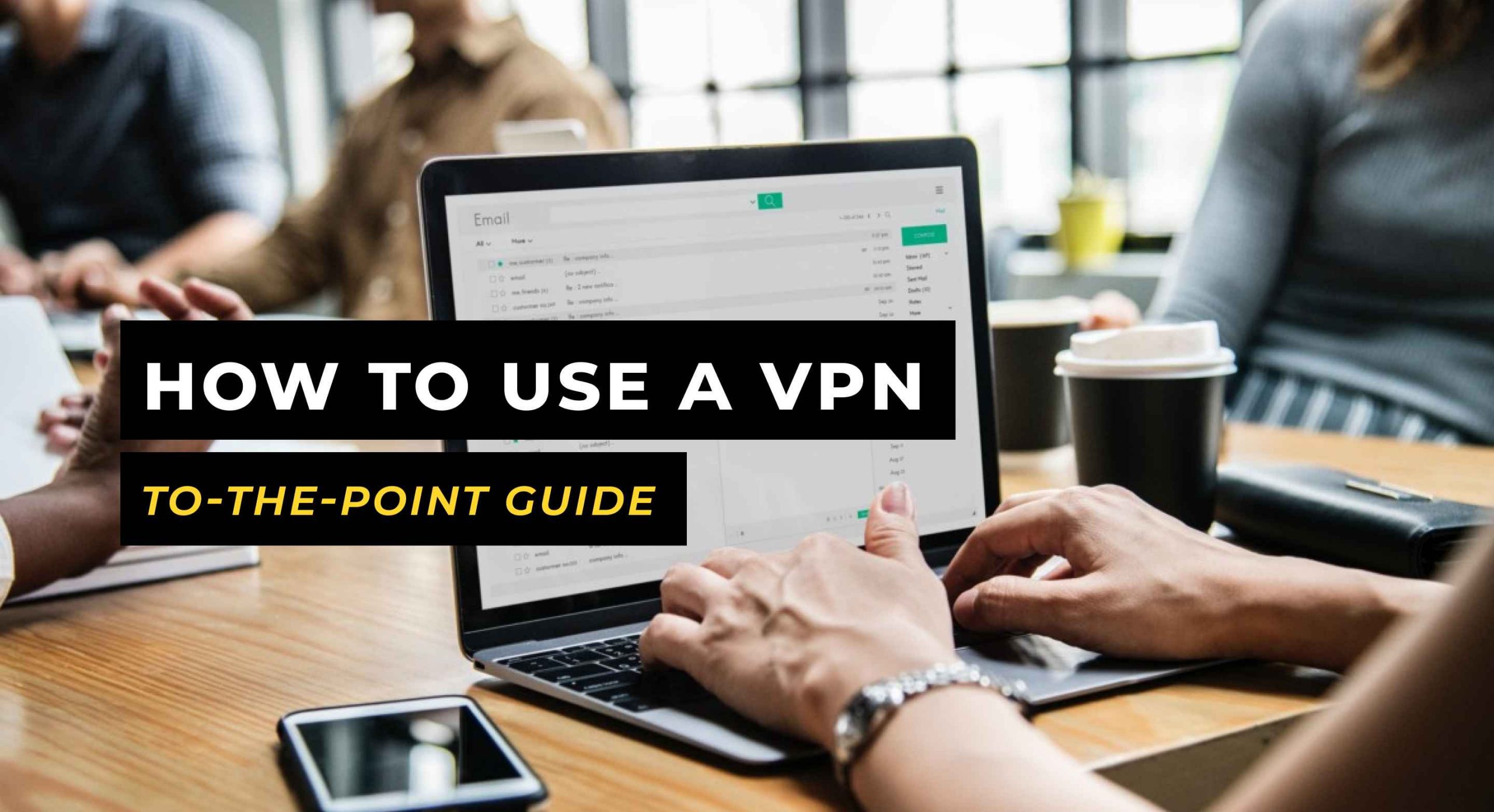 How to Use a VPN on PC [Tutorial]